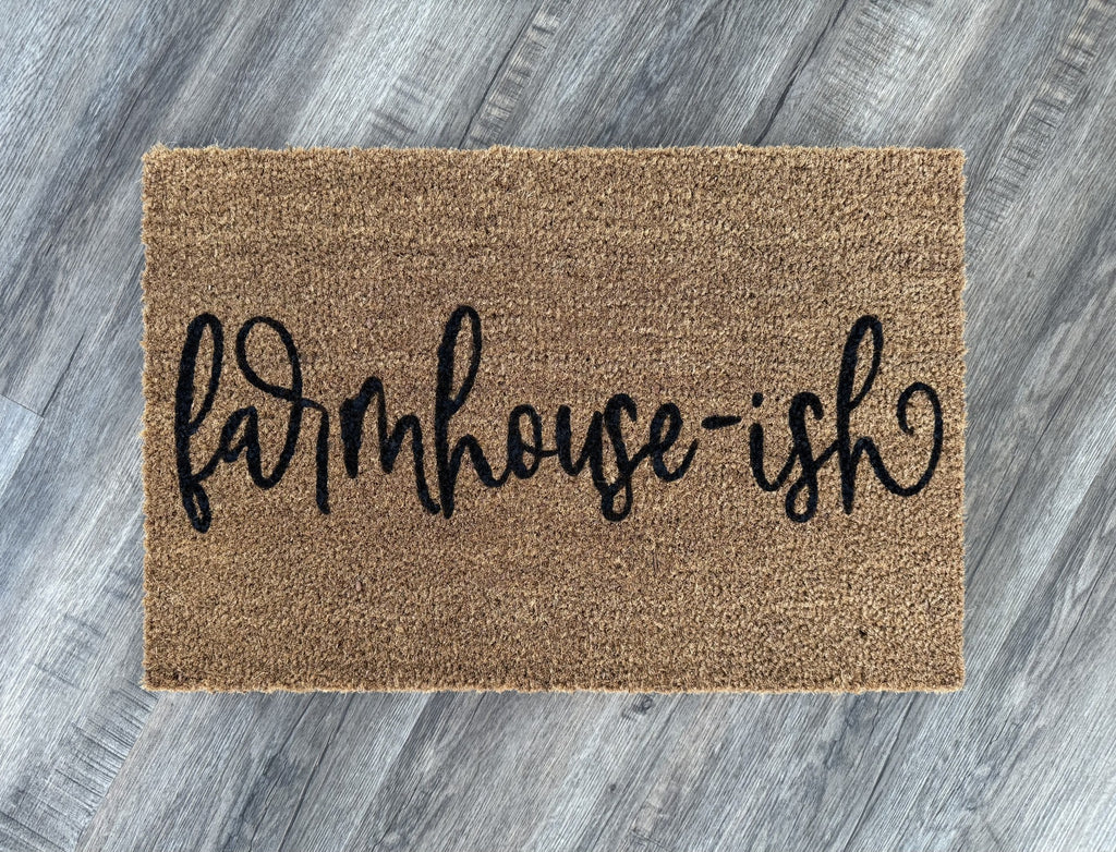 "Farmhouse-ish" Door Mat