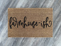 "Farmhouse-ish" Door Mat